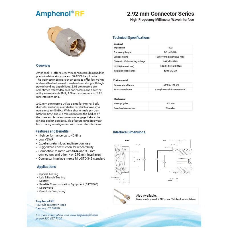Amphenol RF's 2.92 mm connector series is designed for high-frequency applications up to 40 GHz, offering low VSWR, excellent return and insertion loss, and rugged construction for repeatability. These connectors, compatible with SMA and 3.5 mm interfaces, are ideal for optical testing, lab and bench testing, military, SATCOM, microwave, and quantum computing applications, meeting the MIL-STD-348 standard.