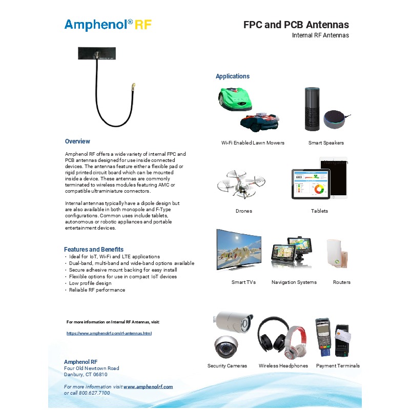 Amphenol RF's Internal FPC and PCB RF Antennas are designed for IoT, Wi-Fi, and LTE applications, featuring dual-band, multi-band, and wide-band options with secure adhesive mounting for easy installation. These low-profile antennas offer reliable RF performance and are ideal for use in compact devices such as smart speakers, tablets, security cameras, and navigation systems.