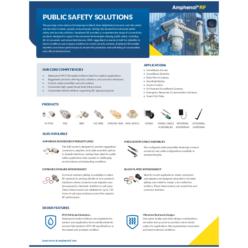 Amphenol RF's Public Safety Solutions offer ruggedized, waterproof, and corrosion-resistant RF interconnect products designed for critical applications like surveillance, emergency communications, and smart city infrastructure. These solutions ensure reliable performance in extreme environments, supporting advanced technologies such as AI-powered surveillance and IoT-enabled public safety devices.
