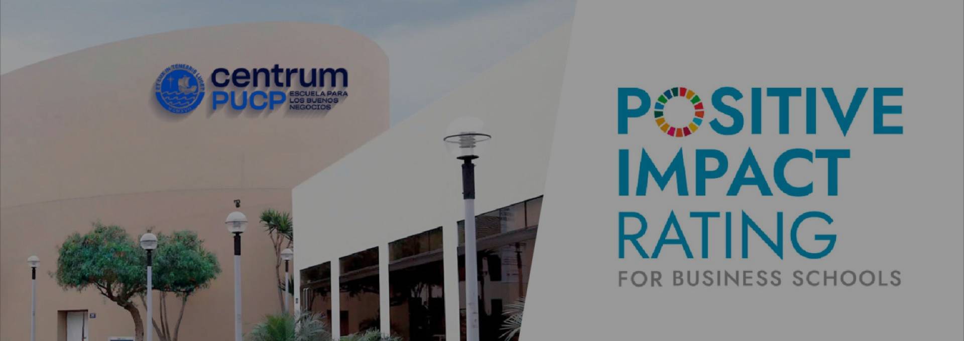 Portada de Noticia Centrum PUCP es la Única Escuela de Negocios de Sudamérica Reconocida por el Positive Impact Rating 2021