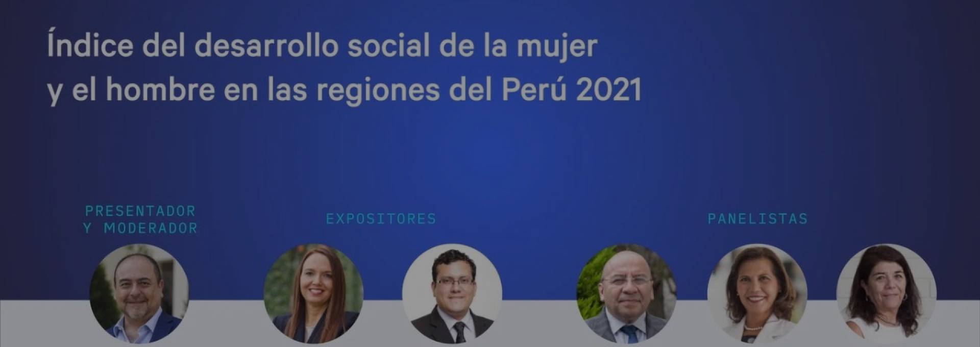 Portada de Noticia Presentación del Índice de Desarrollo Social de la Mujer y el Hombre en las Regiones del Perú 2021