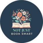 Not Just Book Smart