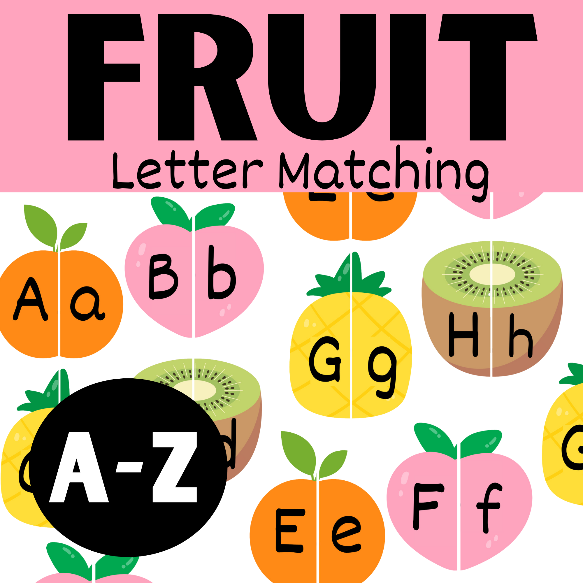 A-Z Upper & Lowercase Letter Matching | Fruit Theme | Kindergarten