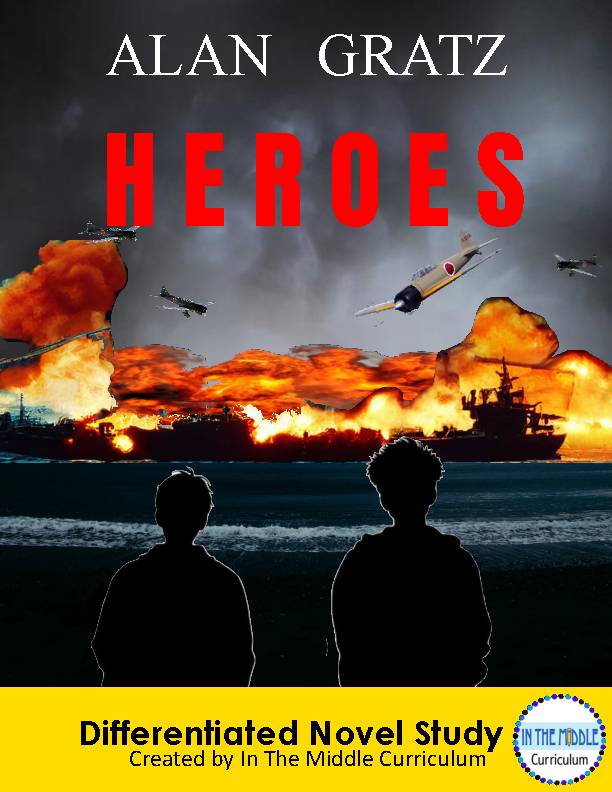 Heroes By Alan Gratz Novel Study Unit - Classful