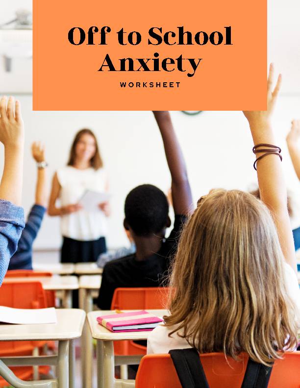 Off To School Anxiety Worksheet
