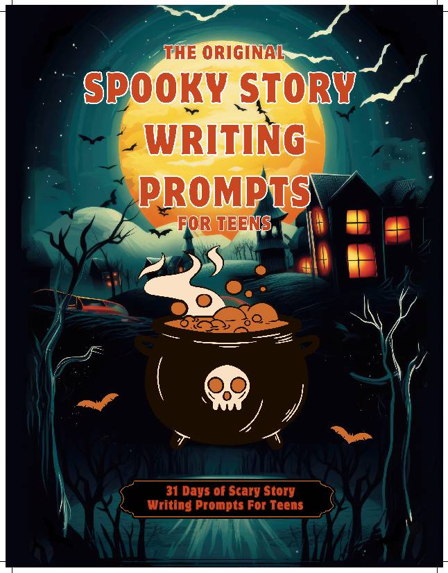 The Original Spooky Story Writing Prompts For Teens- 31 Days of
