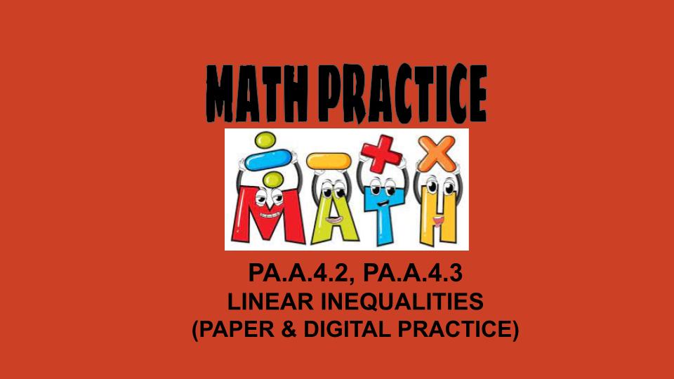 8th Math PA.A.4.2, PA.A.4.3 Linear Inequalities (Paper/Digital Practice ...