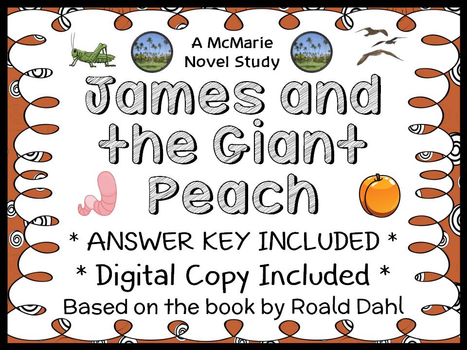 James and the Giant Peach (Roald Dahl) Novel Study / Comprehension (33 ...