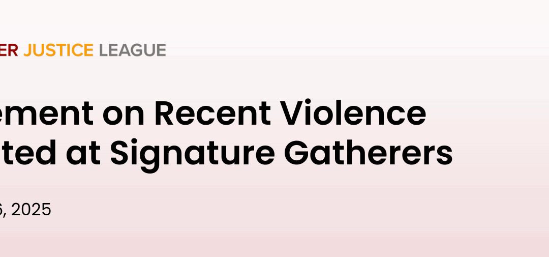 Statement on Violence Directed at Signature Gatherers