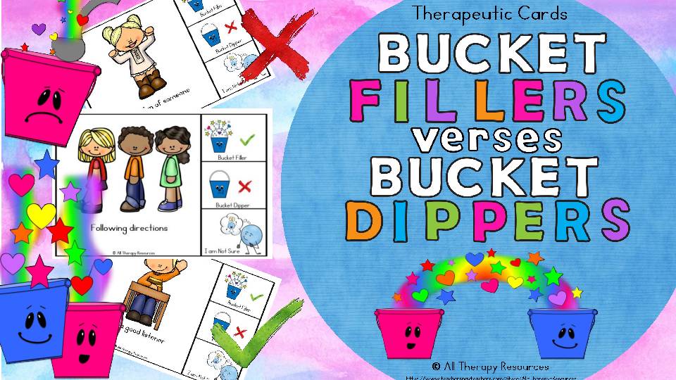 Bucket Fillers vs Bucket Dippers Therapeutic Cards Behavior Classful