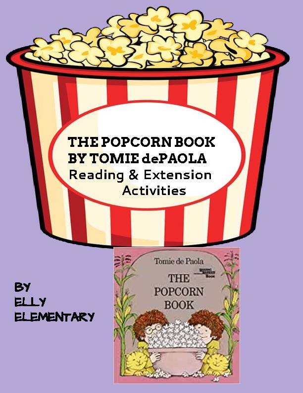THE POPCORN BOOK BY TOMIE DEPAOLA READING & ACTIVITIES GUIDE Classful