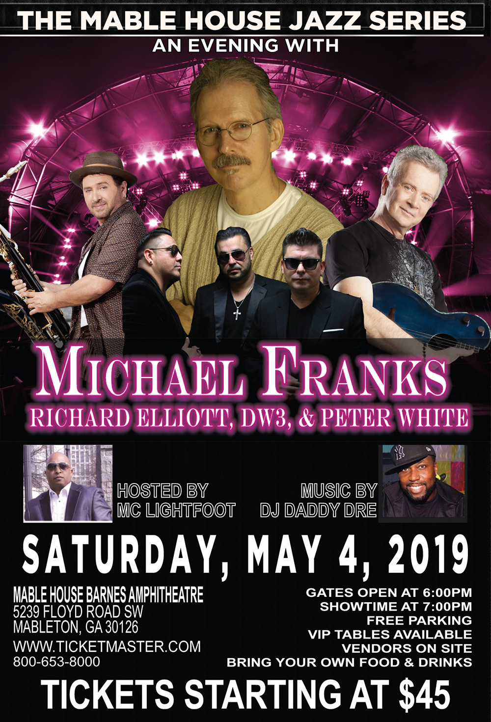 Concert Flyer with collage of Michael Franks, Richard Elliot, Peter White and Dw3 at the top. Middle of the flyer states the name of artists in purple writing.The bottom images are of the event hosts MC Lightfoot and Dj Daddy Dre. Bottom of the flyer shows the event date May 4, 2019, time at 7:00 p.m. with gates opening at 6pm and address of the amphitheatre (5239 Floyd Rd SW Mableton, Ga 30126) along with ticket prices that start at $45.