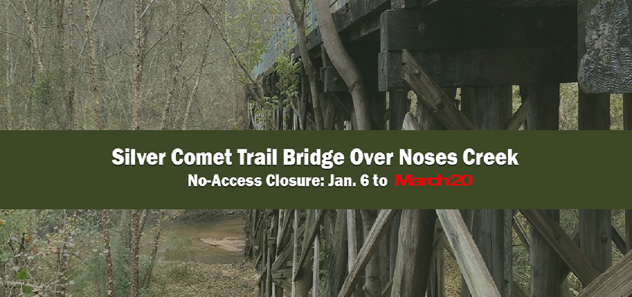Picture of Silver Comet Trail bridge with closure dates through March 20, 2020