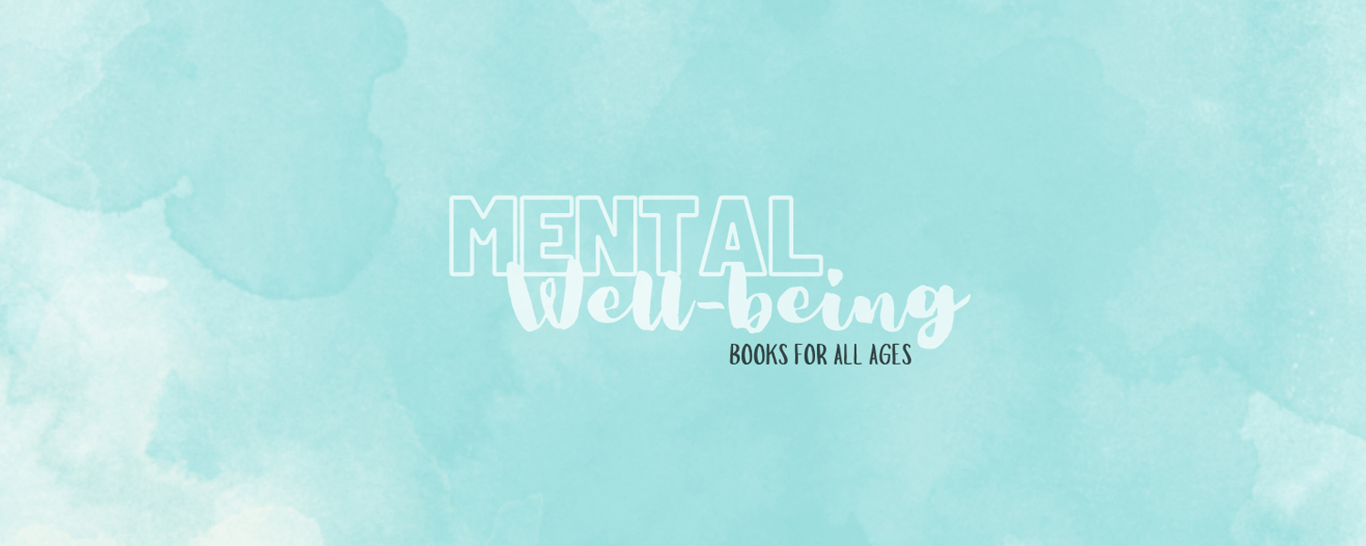 soft teal watercolor background with text 'Mental Well-Being Booklist for all ages'