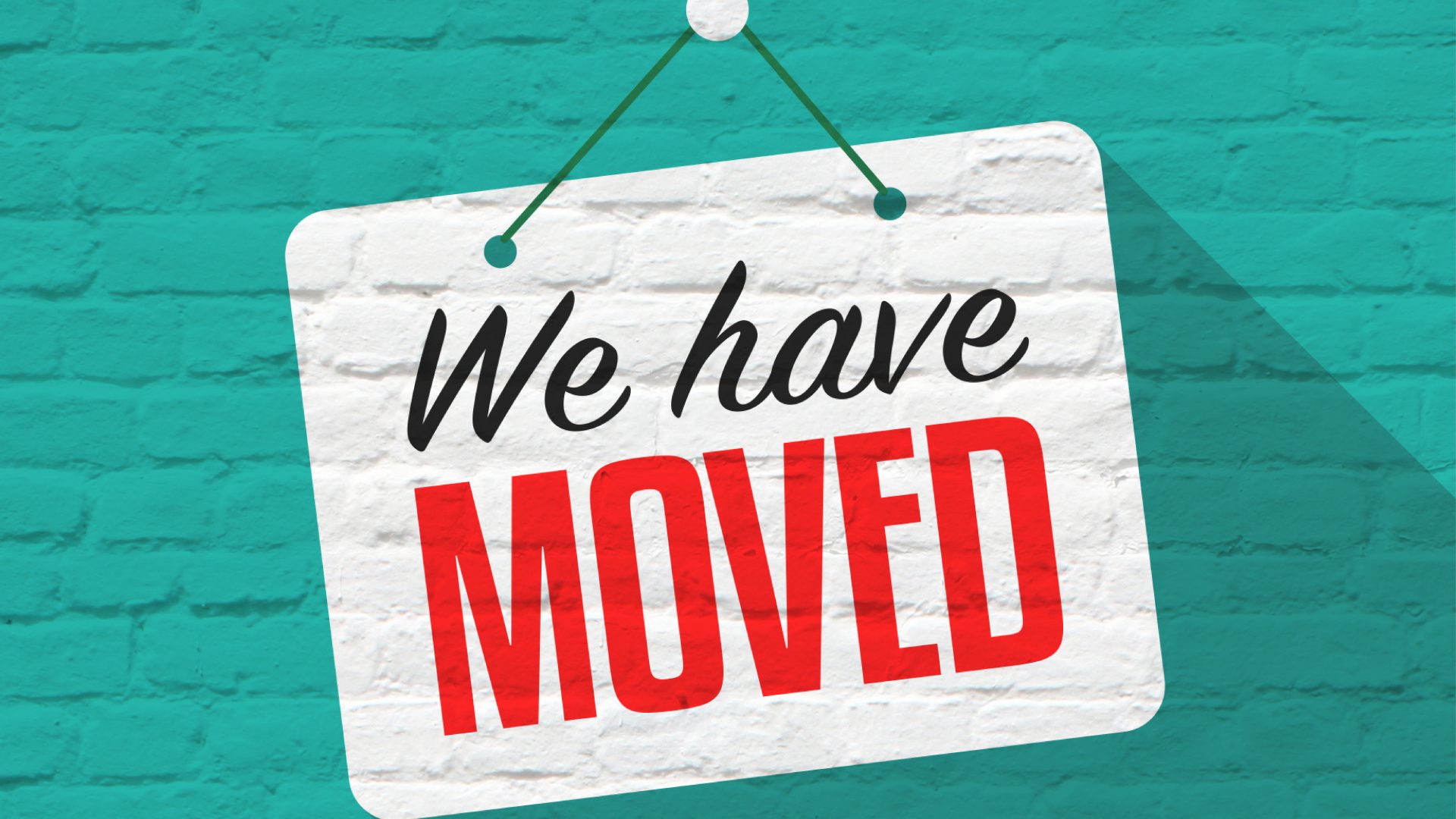 We've MOVED