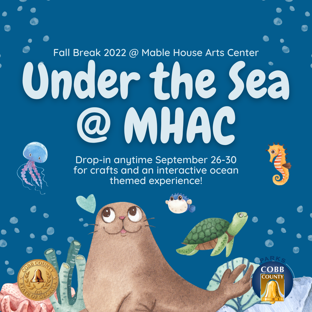Cobb County PARKS presents: Under the Sea @ MHAC.