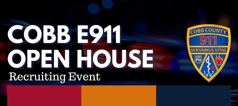 Cobb E911 Open House Recruiting Event Saturday, November 20, 2021 10:00am - 4:00pm. At the Cobb County Safety Village. Connect with recruiters and current Cobb E911 employees.