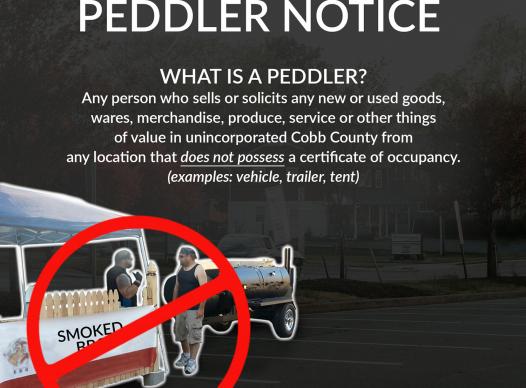 Did you know that Peddlers (businesses selling items of value from a vehicle, trailer or tent) must have a Business License and Permit to operate in unincorporated Cobb County?