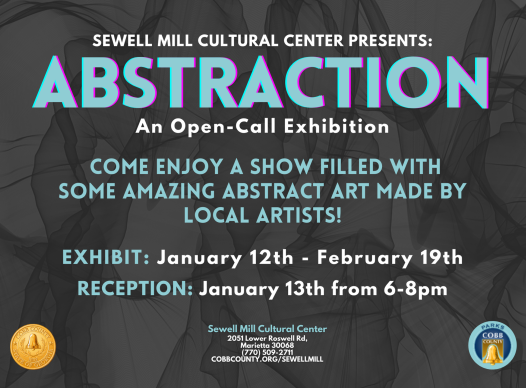 Abstraction: An Open-Call Exhibition January 12th-February 19th