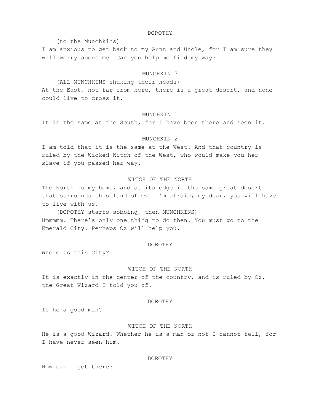 portion of the play script from The Wonderful Wizard of Oz where Dorothy is speaking to the Witch of the North and the Munchkins about how to get back to Kansas