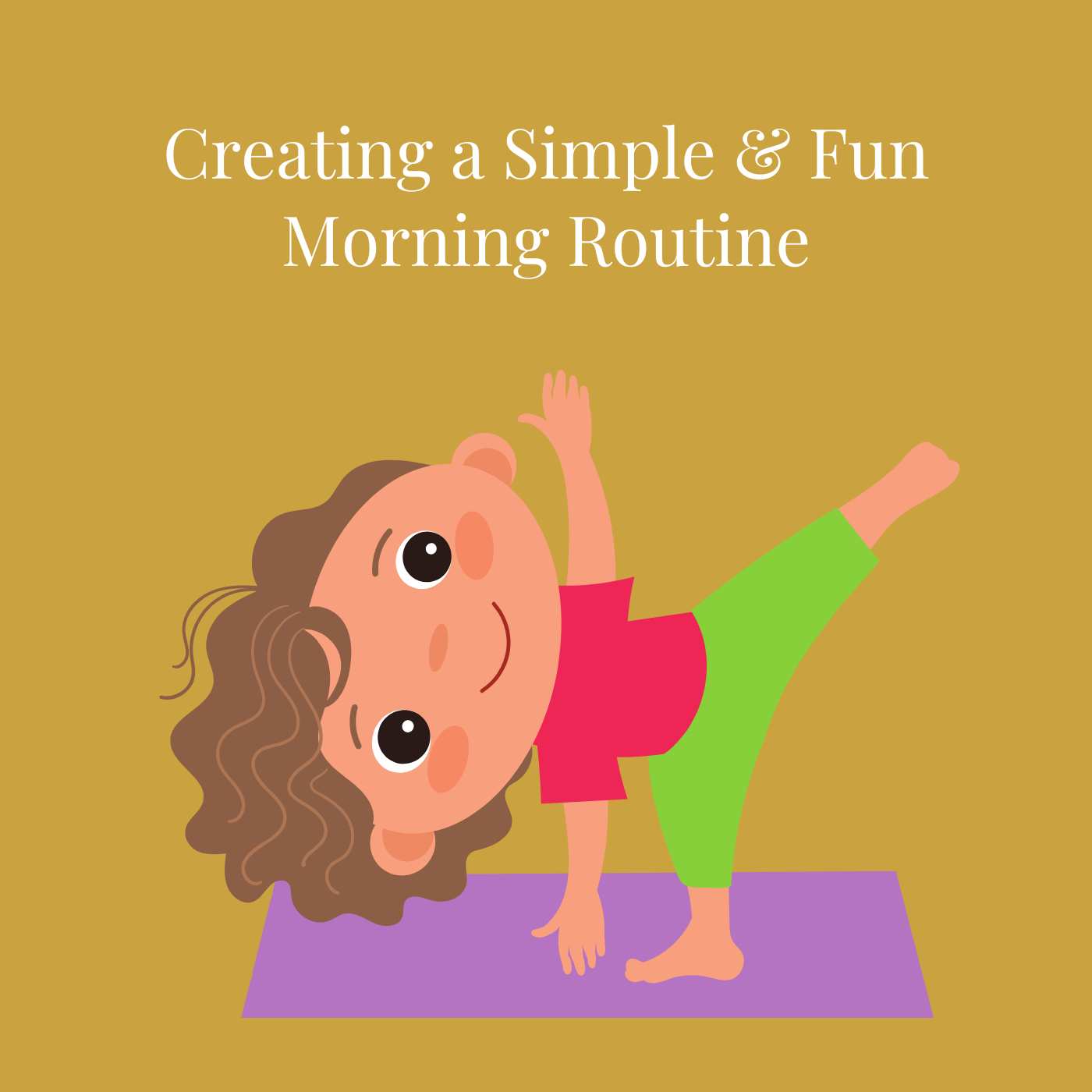 HOW TO CREATE a calm morning routine with kids