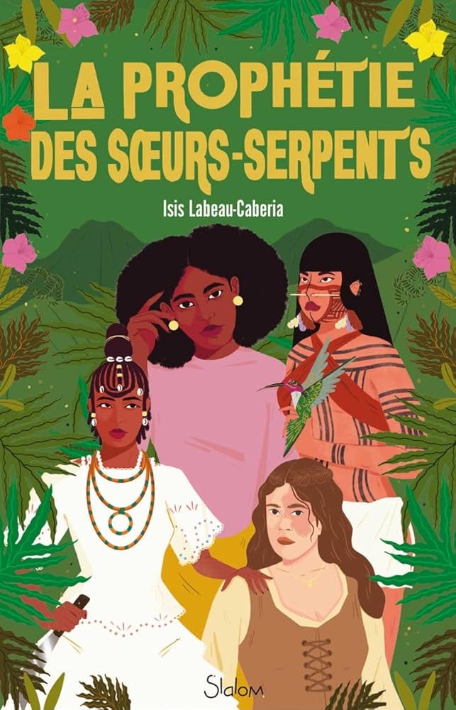 Couverture du livre La Prophétie des Sœurs Serpents, de Isis Labeau-Caberia