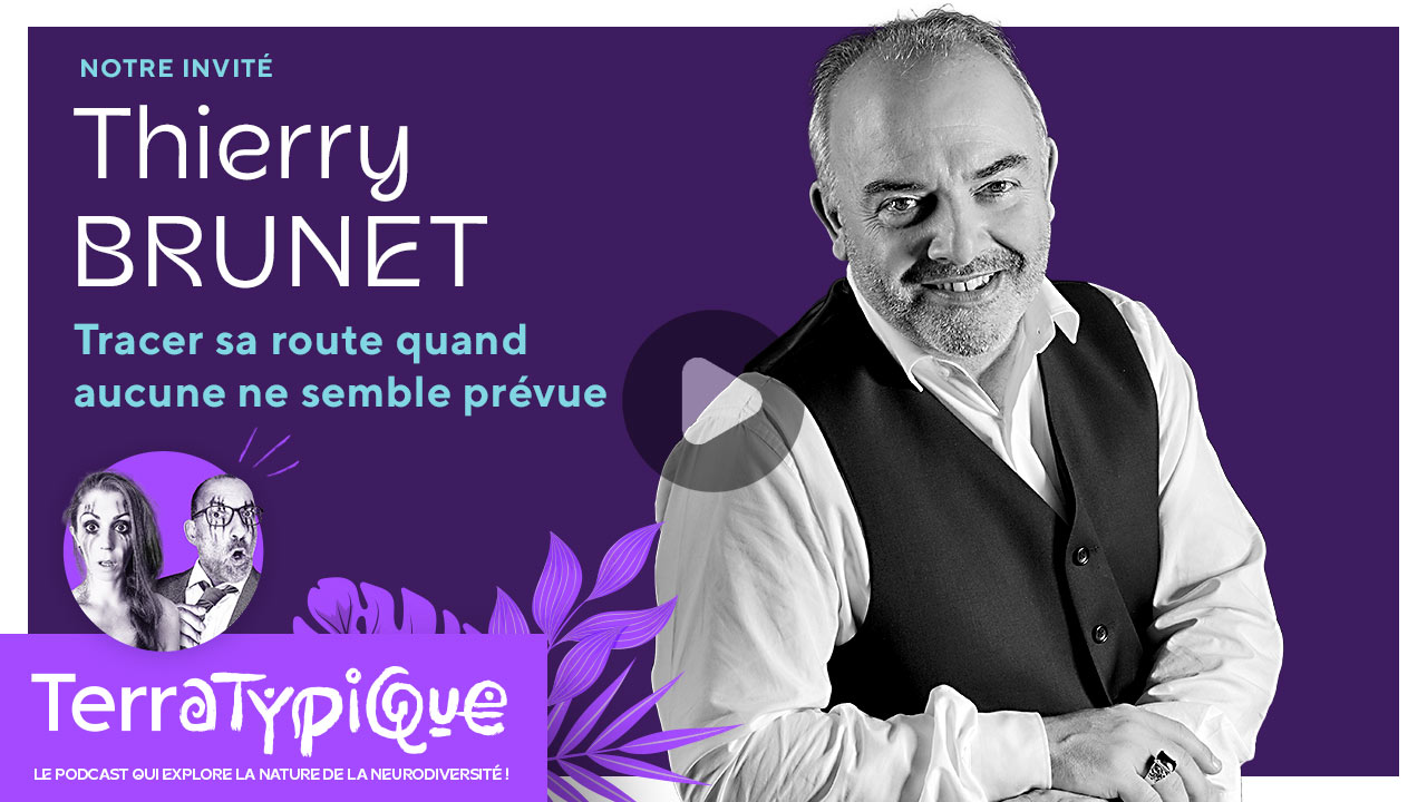 Terratypique podcast vidéo avec Thierry Brunet