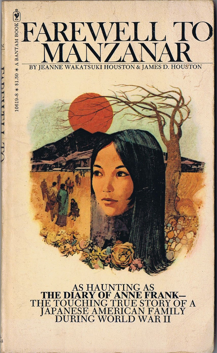 FAREWELL TO MANZANAR  by Jeanne Wakatsuki Houston