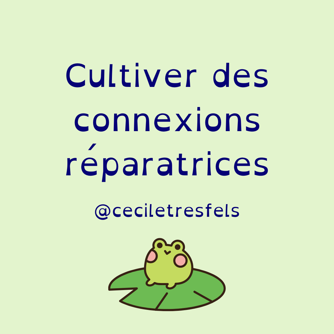 Logo de ma marque: le texte "Cultiver des Connexions Réparatrices" est écrit sur un fond vert clair au-dessus d'une petite grenouille aux joues roses qui sourit posée sur un nénuphar