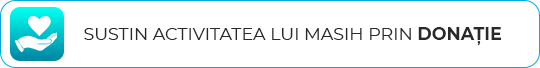 SUSȚIN ACTIVITATEA LUI MASIH PRIN DONAȚIE