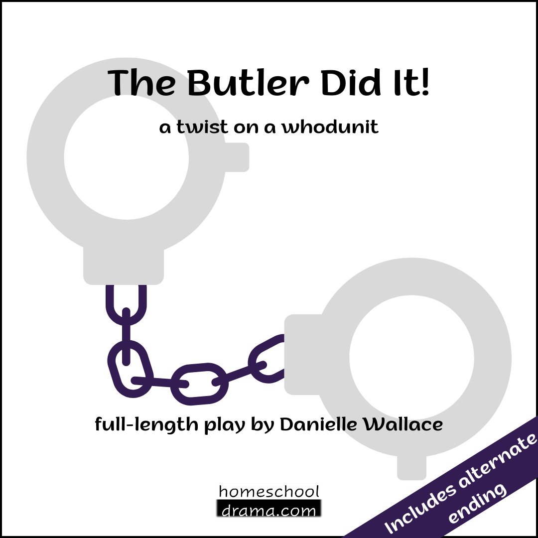 handcuffs on the cover of The Butler Did It! full-length play script - a twist on a whodunnit - homeschooldrama.com
