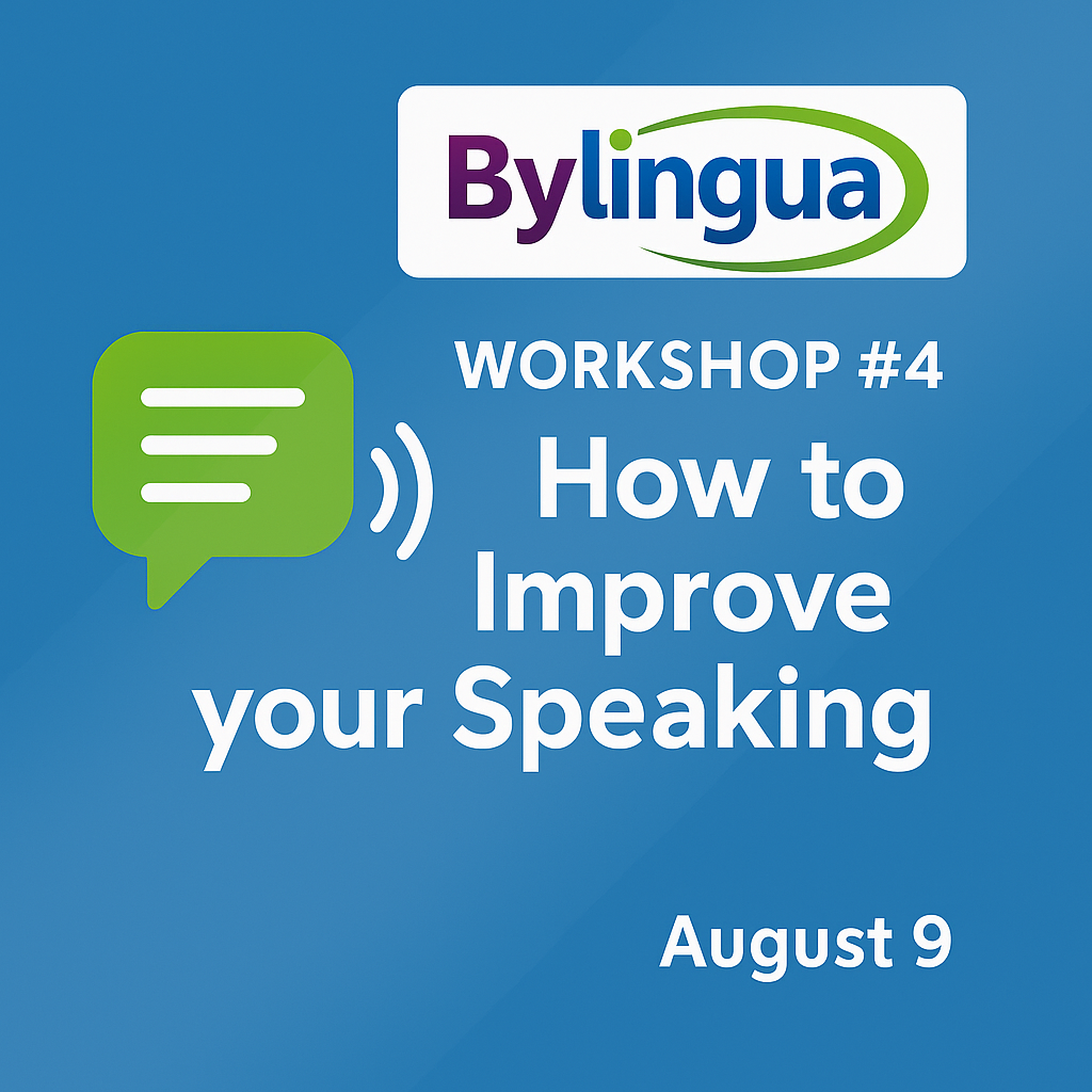 Workshop #4: How to Improve your Speaking
