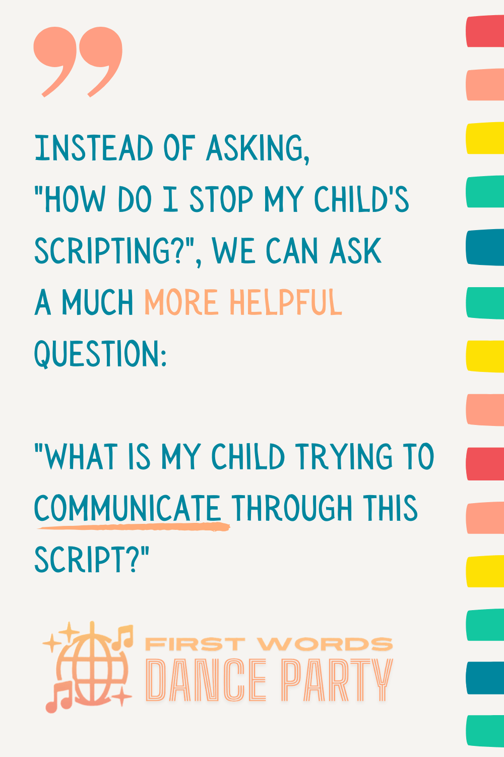 A quote about how best to respond to autism scripting conversations.