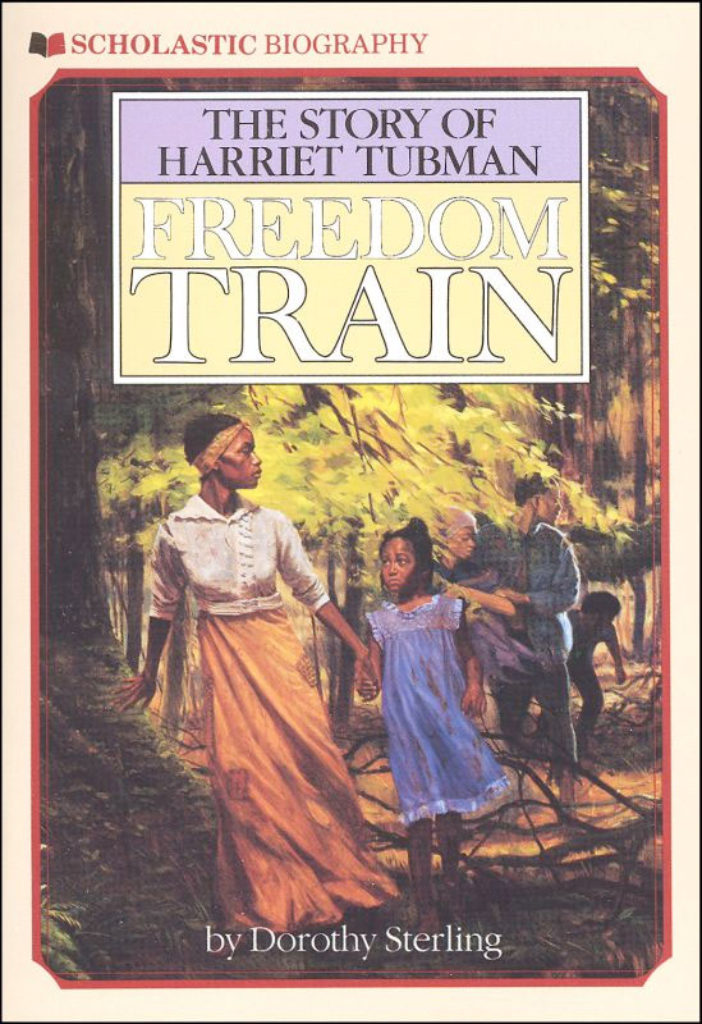 FREEDOM TRAIN: The Story of Harriet Tubman - by Dorothy Sterling