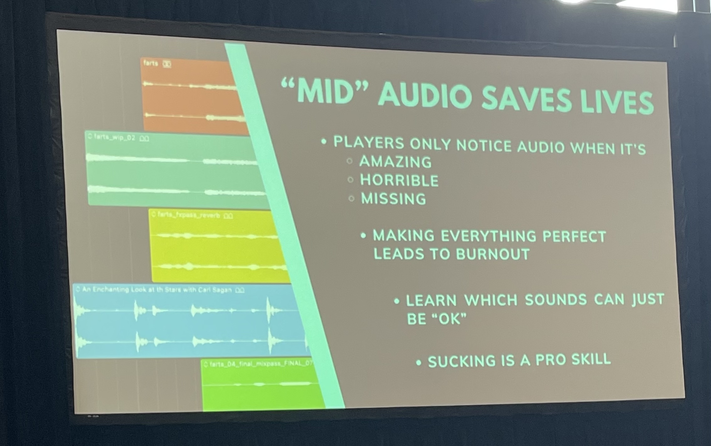 a slide talking about how important it is for some of your audio work to just be okay - and there are a number of audio clips titled "fart"