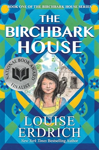 THE BIRCHBARK HOUSE by Louise Erdrich