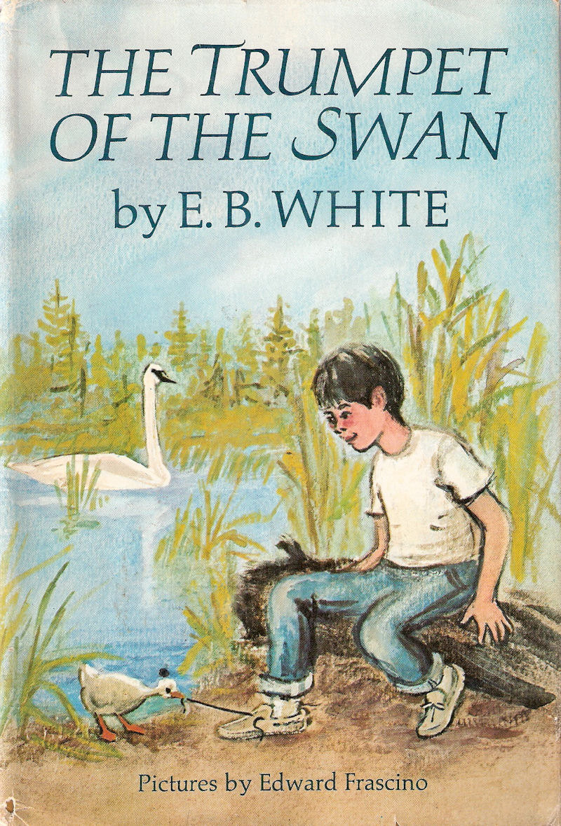 THE TRUMPET OF THE SWAN by E.B. White