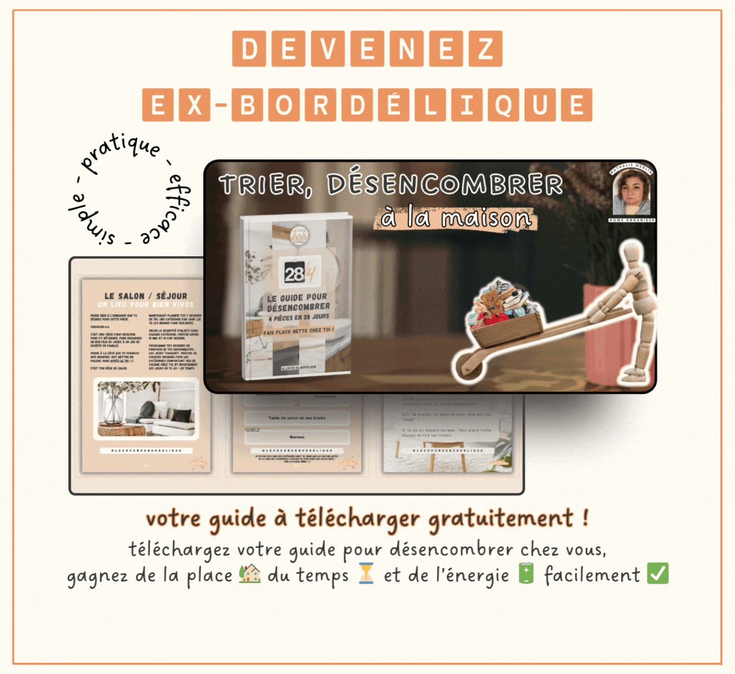 Devenez Ex-Bordélique avec le 28/4, guide pour désencombrer 4 pièces en 28 jours, à télécharger gratuitement pour organiser le temps à la maison : simple, pratique, efficace