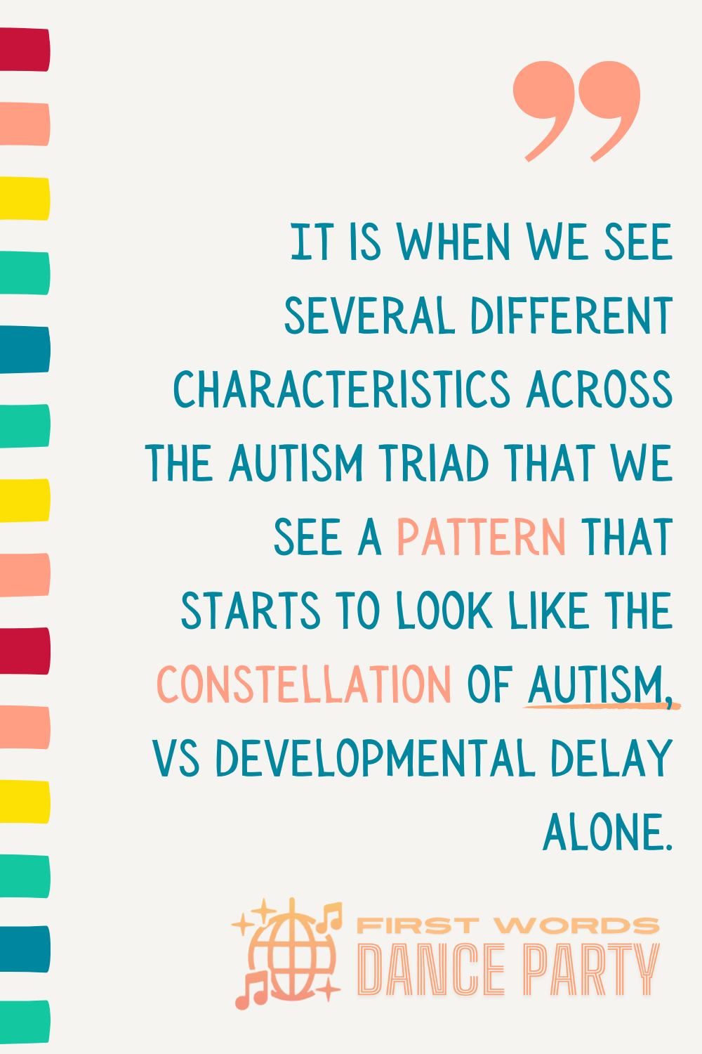 A quote about a pattern of characteristics that defines autism versus developmental delay.