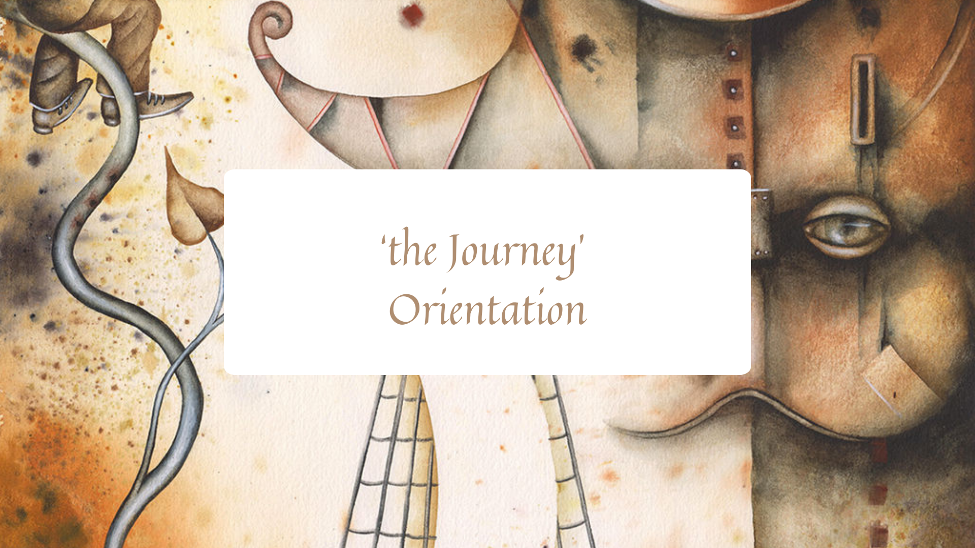 a Soul Awakening - 'the Journey' Orientation