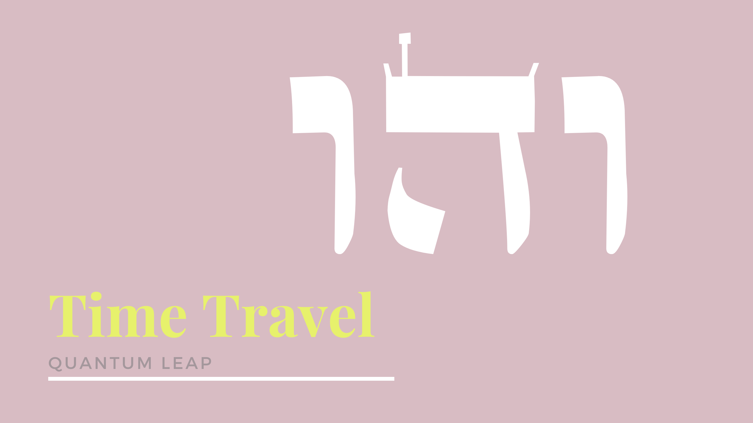 Time Travel - 72 Names of God