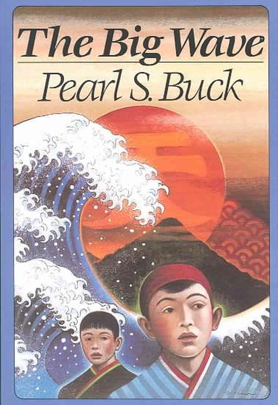 THE BIG WAVE by Pearl S. Buck