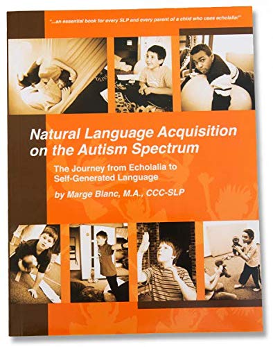 A book cover of Natural Language Acquisition on the Autism Spectrum, by Marge Blanc.