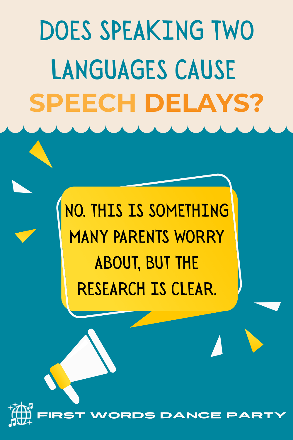 A bullhorn announcing a myth about exposing a child to two languages, for parents wondering what is the most common cause of speech delays.