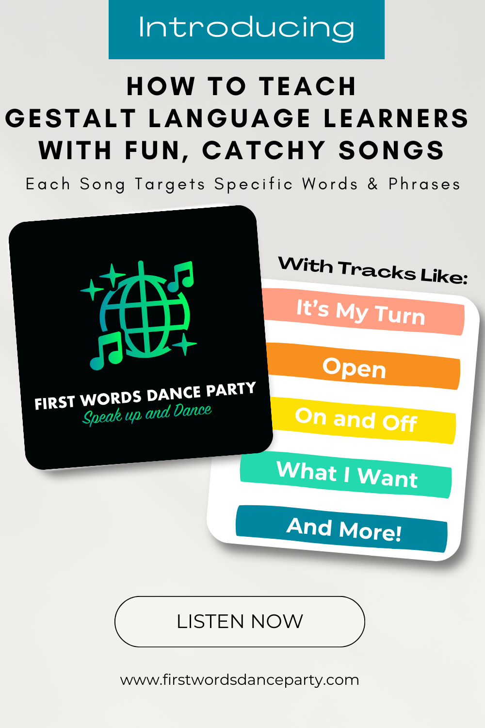 How to teach gestalt language learners with fun, catchy songs by First Words Dance Party.