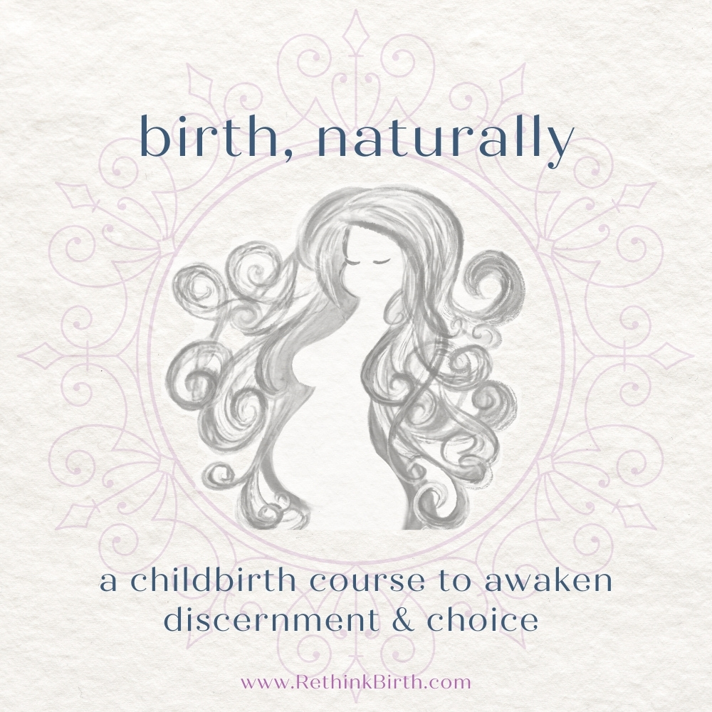 so you think you want to birth naturally?