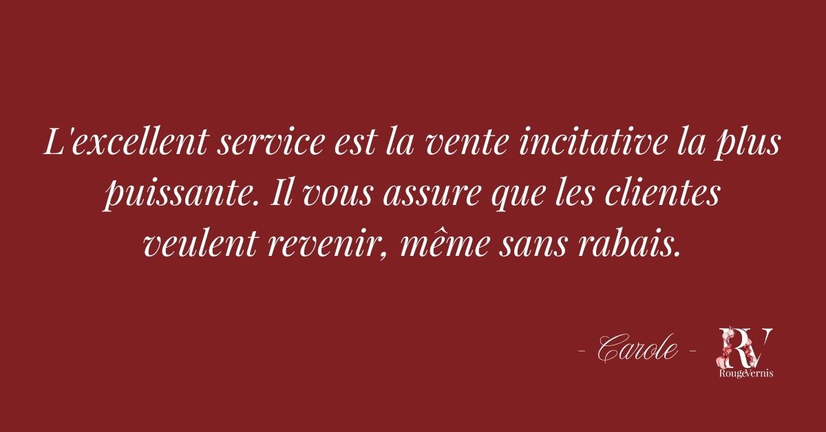 Excellent service est la vente incitative la plus puissante