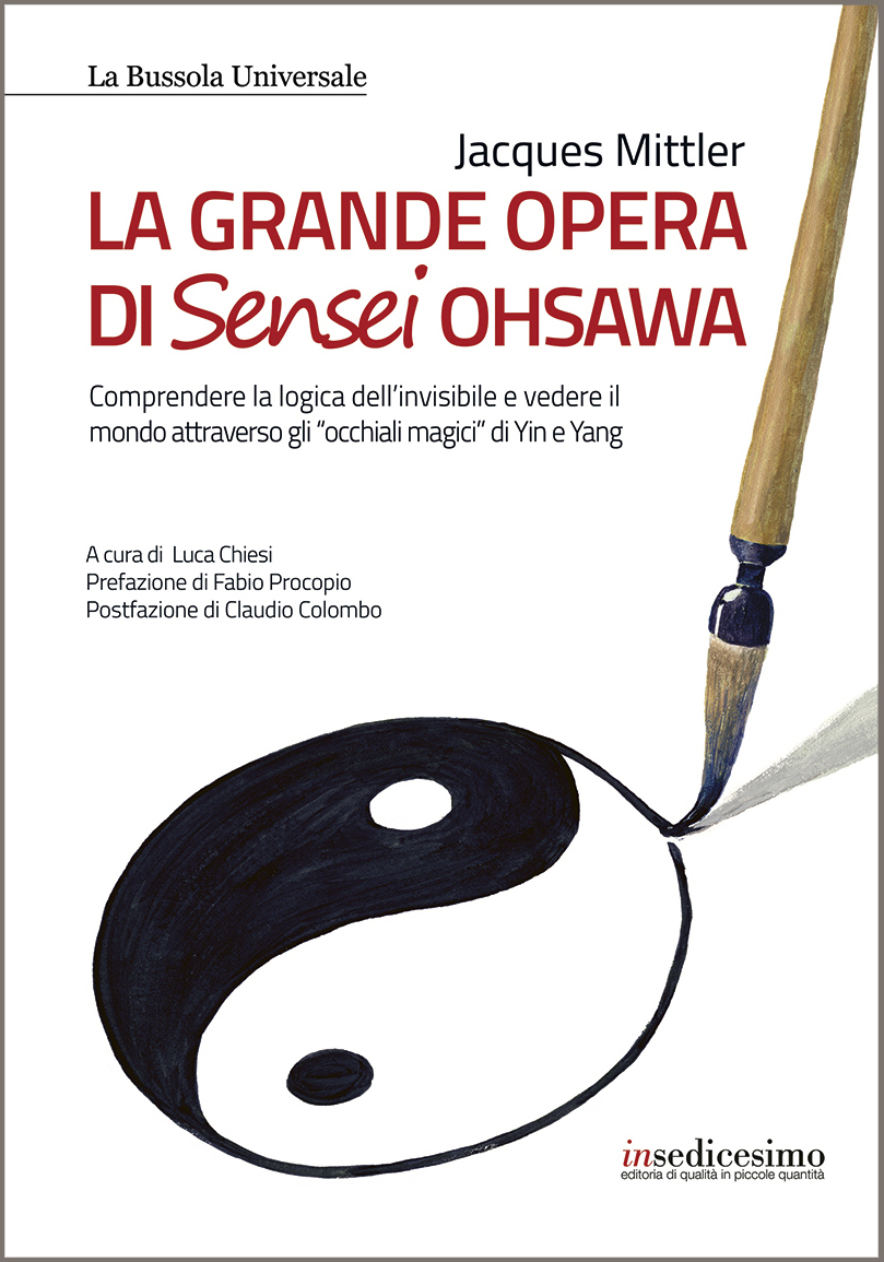 La Grande Opera di Sensei Ohsawa - Seconda edizione