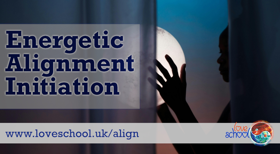 Energetic Alignment Initiation Love School UK