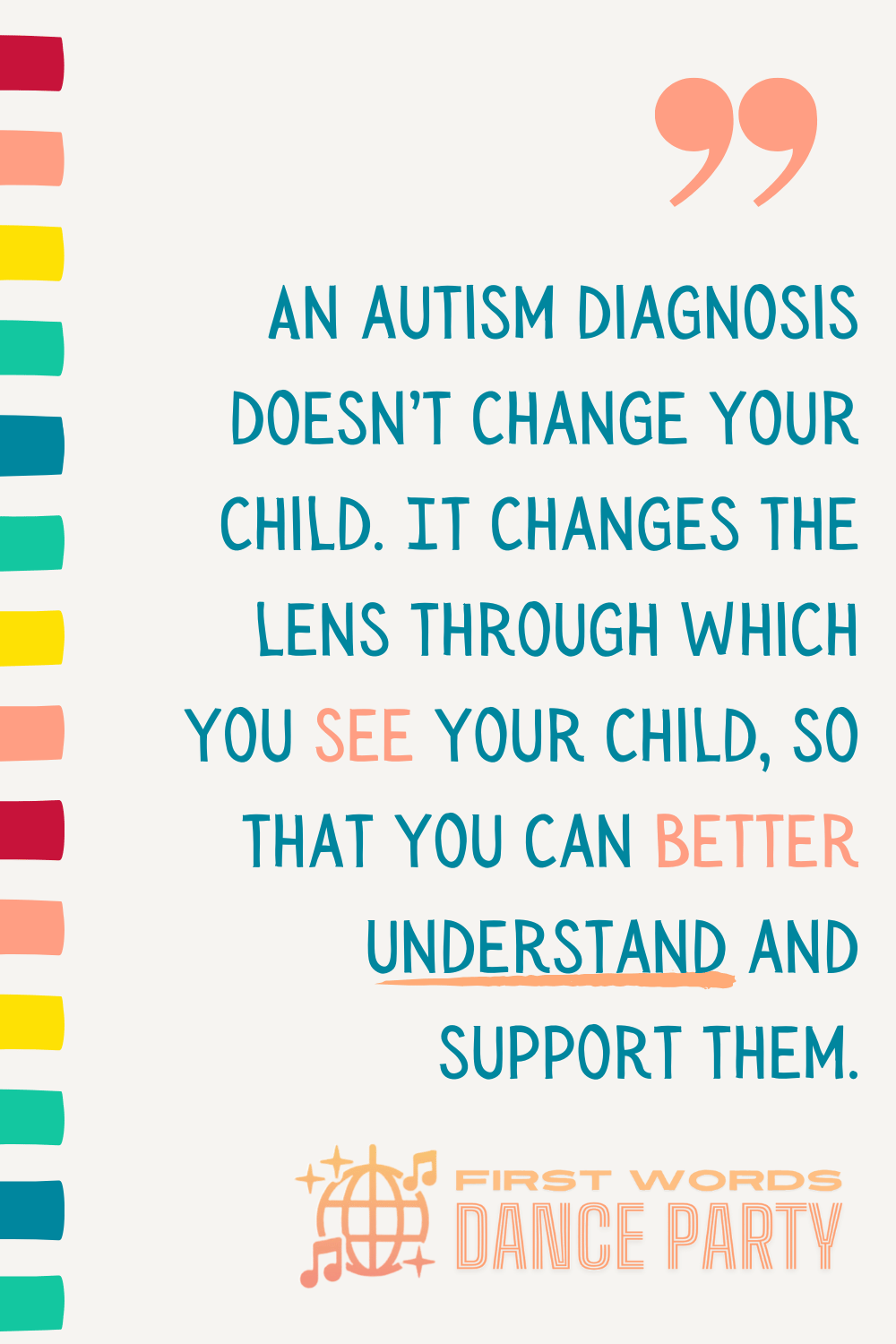 A quote about the how important a diagnosis is for better understanding whether it's a speech delay vs autism.